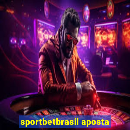 sportbetbrasil aposta